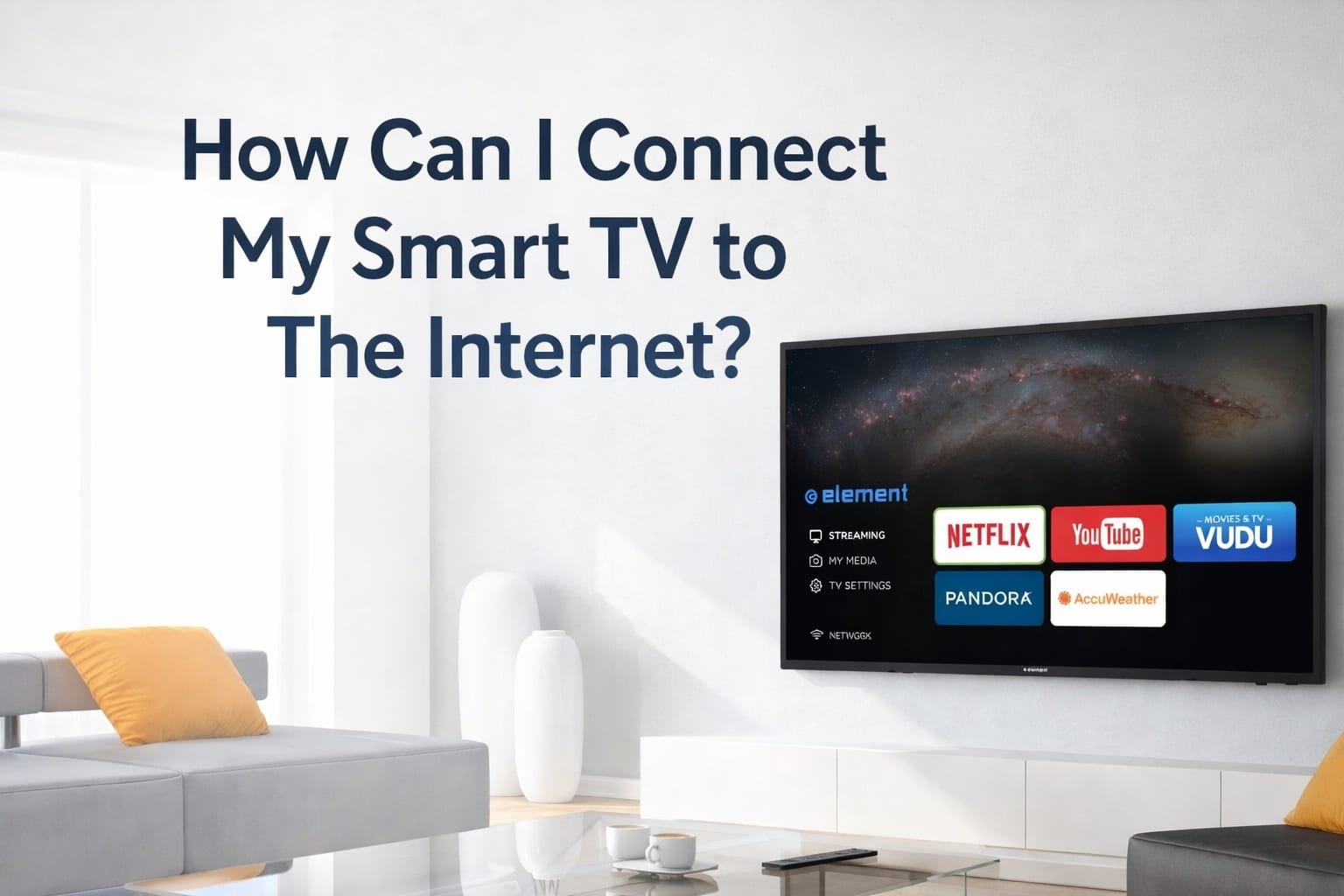 How Can I Connect My Smart TV to The Internet